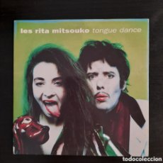 Discos de vinilo: LES RITA MITSOUKO – TONGUE DANCE. VINILO, 7”, 45 RPM, STEREO 1989 UK
