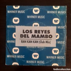 Discos de vinilo: LOS REYES DEL MAMBO – RAN KAN KAN (CLUB MIX). VINILO, 7”, PROMO 1992 ESPAÑA