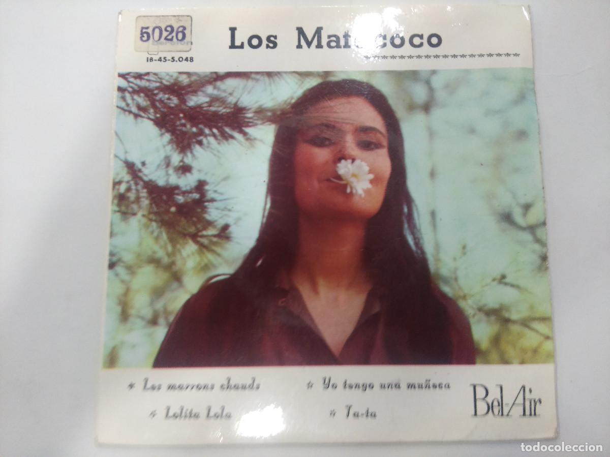 Discos de vinilo: LOS MATECOCO/LES MARRONS CHAUDS/SINGLE. - Foto 1