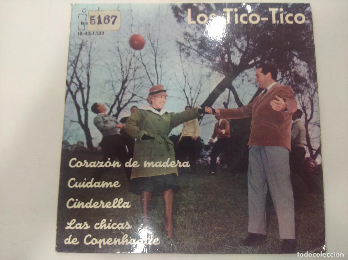 Discos de vinilo: LOS TICO-TICO/CORAZON DE MADERA/SINGLE. - Foto 1