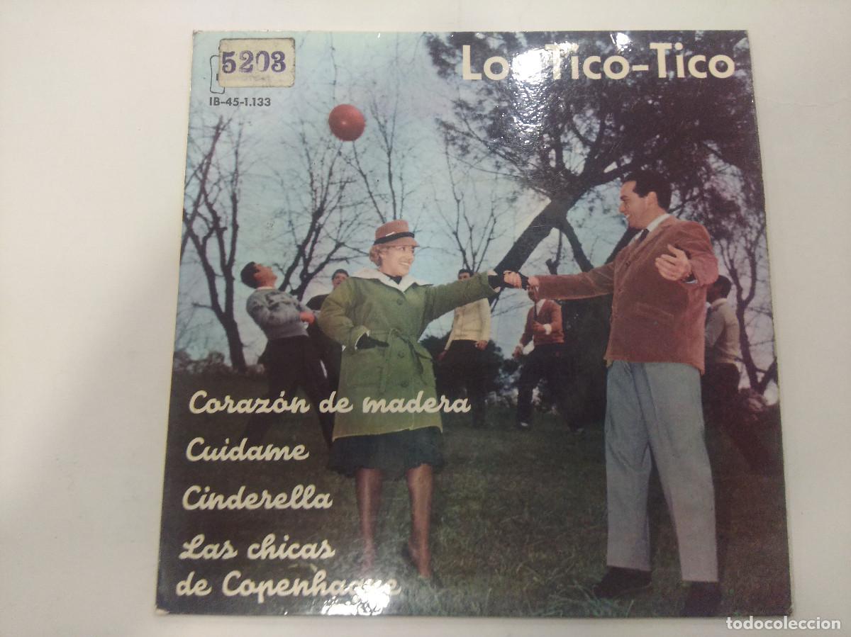 Discos de vinilo: LOS TICO-TICO/CORAZON DE MADERA/SINGLE. - Foto 1