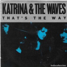 Discos de vinilo: KATRINA AND THE WAVES,THAT´S THE WAY DEL 89