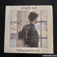 Discos de vinilo: SIMPLY RED – HOLDING BACK THE YEARS. VINILO, 7”, SINGLE, PROMO 1985 ESPAÑA