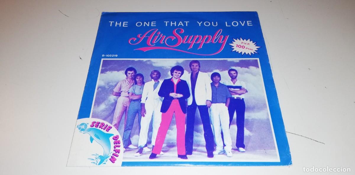 Discos de vinil: S17-Air Supply - The One That You Love (7&rdquo;, Single) - PORT VG+ DISC NM