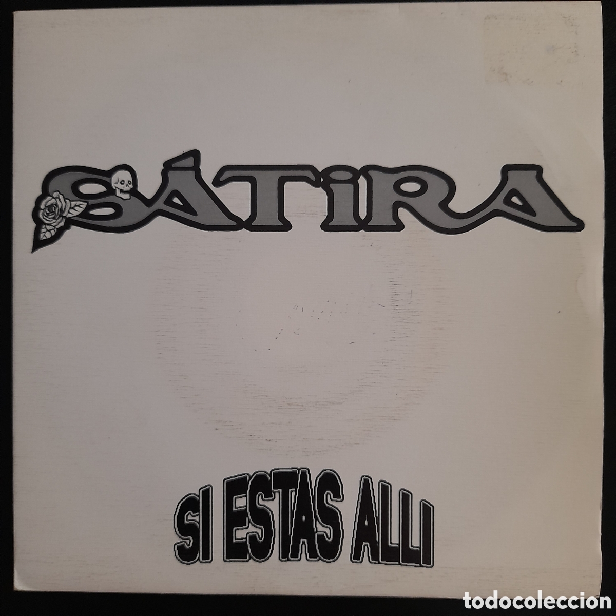 Discos de vinilo: S&aacute;tira &ndash; Si Est&aacute;s All&iacute;. 1991, Vinilo, 7&rdquo; - Foto 1