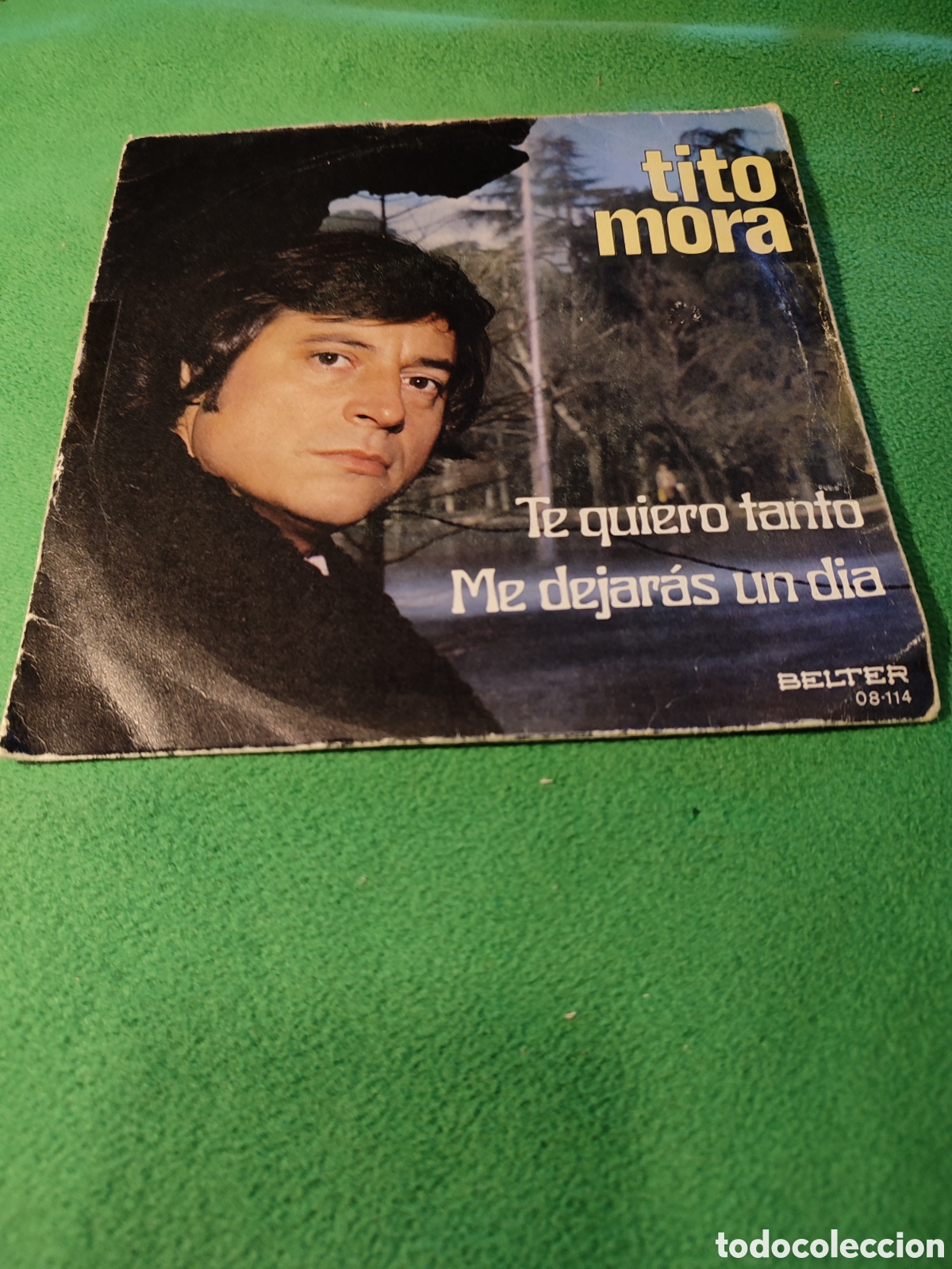 Discos de vinilo: Tito Mora - Te quiero tanto - Foto 1