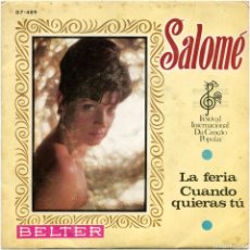 Discos de vinilo: SALOMÉ - LA FERIA / CUANDO TÚ QUIERAS (GUIJARRO/ALGUERÓ) - SG SPAIN 1968 - BELTER ‎07-489