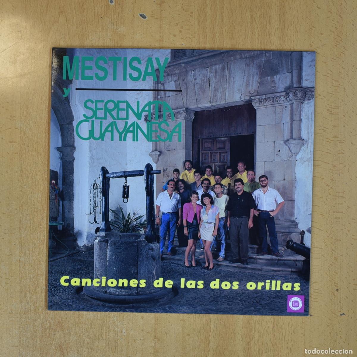 Disques de vinyle: MESTISAY Y SERENATA GUAYANESA - CANCIONES DE LAS DOS ORILLAS - LP