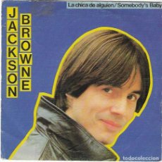 Discos de vinilo: JACKSON BROWNE,LA CHICA DE ALGUIEN SINGLE DEL 82 PROMO