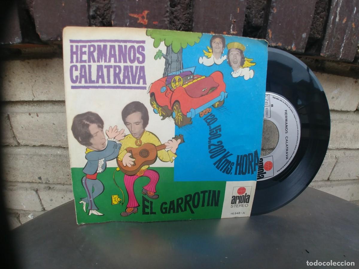 Discos de vinilo: HERMANOS CALATRAVA-SINGLE EL GARROTIN - Foto 1