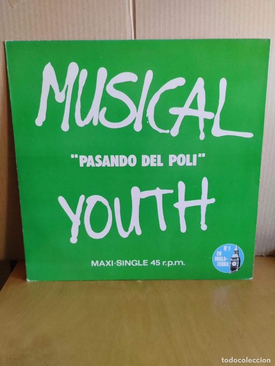 Discos de vinilo: MUSICAL YOUTH ---- PASANDO DEL POLI - MAXI - Foto 1
