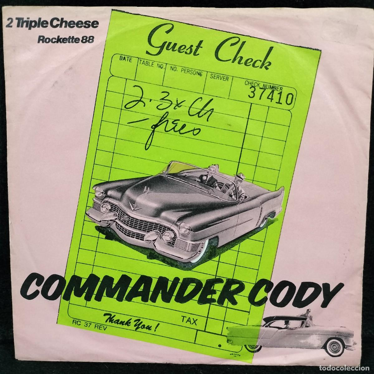 Discos de vinilo: TWO TRIPLE CHEESE - COMMANDER CODY - MCA 591 - SINGLE VINILO / CAA S-88 - Foto 1