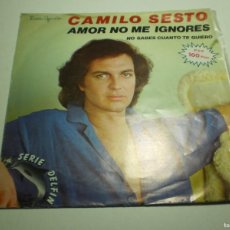 Discos de vinilo: SINGLE CAMILO SESTO. AMOR NO ME IGNORES. NO SABES CUANTO TE QUIERO. ARIOLA 1981 SPAIN (SEMINUEVO)
