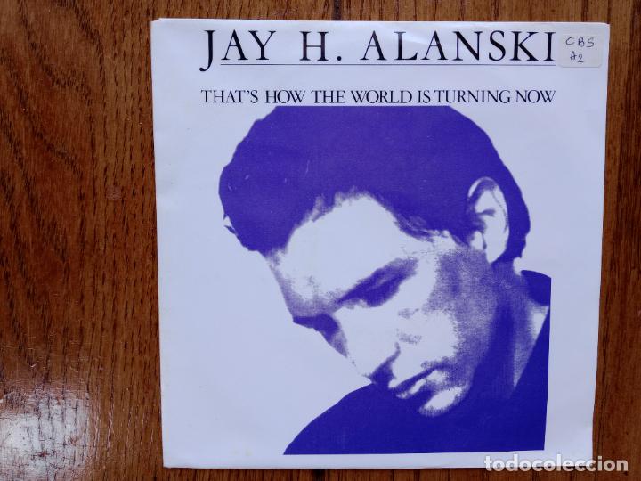 Discos de vinilo: Jay H. Alanski - that's how the world is turning now + i night know It