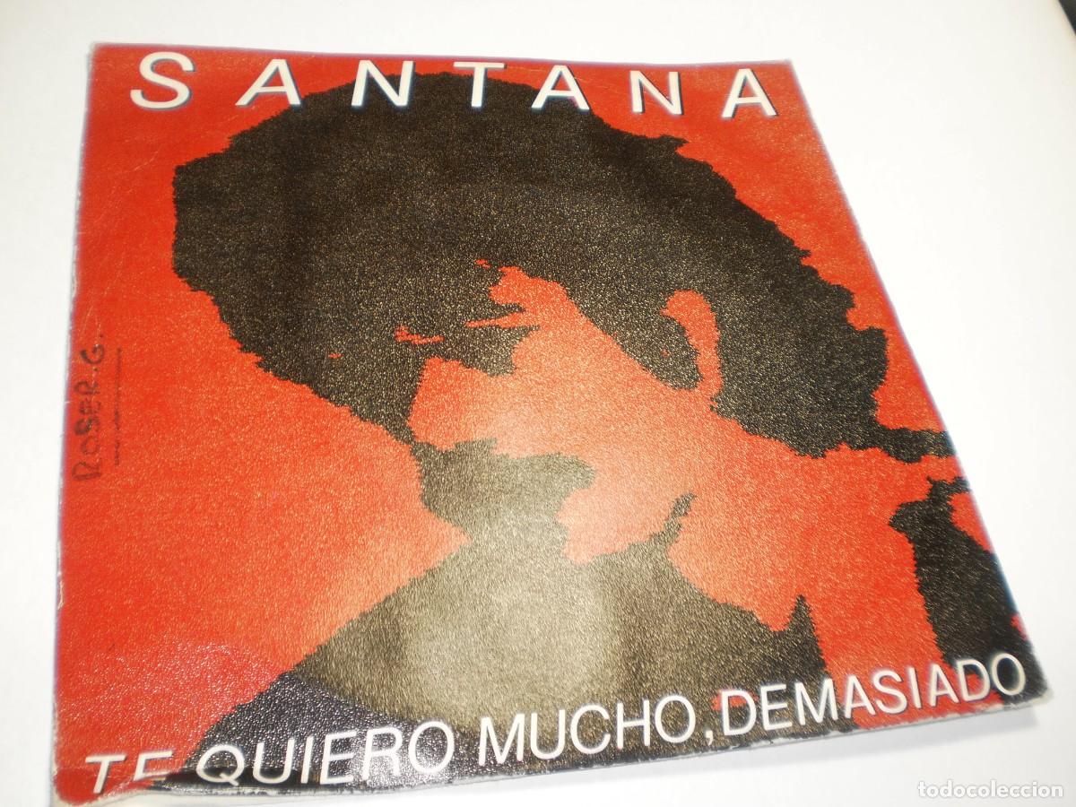 Discos de vinilo: single santana. te quiero mucho, demasiado. brightest star. cbs 1981 spain (buen estado)