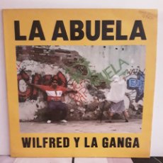 Discos de vinilo: WILFRED Y LA GANGA ‎– LA ABUELA