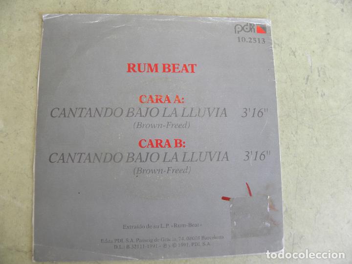 RUM BEAT -CANTANDO BAJO LA LLUVIA -SINGLE PROMO 1991 -PEDIDO MINIMO 3 EUROS