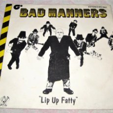 Dischi in vinile: BAD MANNERS - LIP UP FATTY - SINGLE (MAGNET 1980) SPAIN