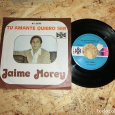 Discos de vinilo: JAIME MOREY – TU AMANTE QUIERO SER