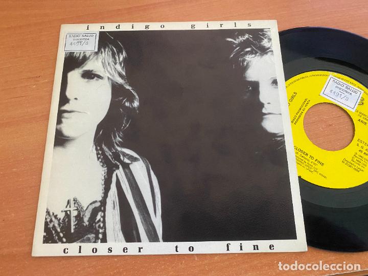 Disques de vinyle: INDIGO GIRLS (CLOSER TO FINE) SINGLE ESPA&Ntilde;A 1989 PROMO (EPI27)