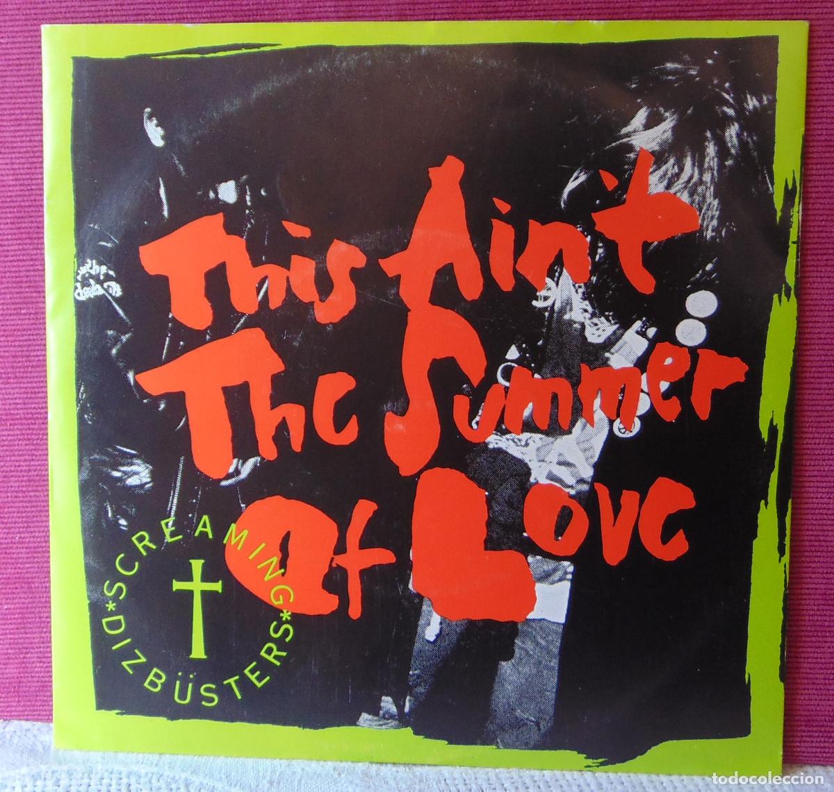 Dischi in vinile: SCREAMING DIZB&Uuml;STERS - THIS AIN'T THE SUMMER OF LOVE - SINGLE 7'' - SUECIA - 1986