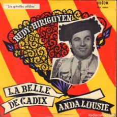 Discos de vinilo: RUDDY HIRIGOYEN - LA BELLE CADIZ. ANDALOUSIE / LP 10” ODEON / BUEN ESTADO RF-16989