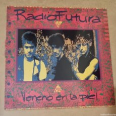 Discos de vinilo: VINILO LP DE RADIO FUTURA, VENENO EN LA PIEL , .1990, CON ENCARTE