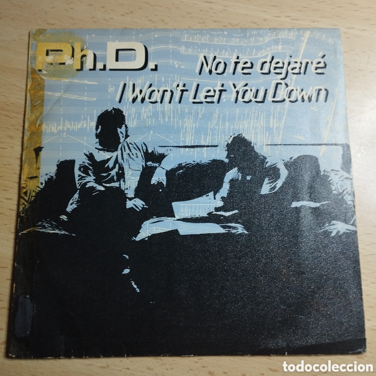 Discos de vinil: Single 7&rdquo; Ph.D. 1982 No te dejar&eacute; + Won't Let you Down.