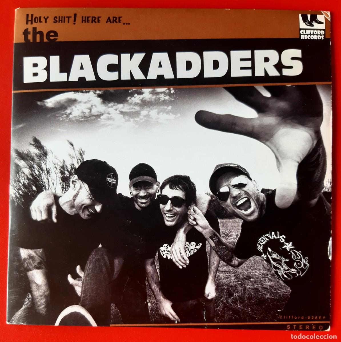 Discos de vinilo: THE BLACKADDERS - HOLY SHIT! HERE ARE... 7&rdquo; - Foto 1