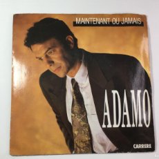 Discos de vinilo: ADAMO - MAINTENANT OU JAMAIS / VINCENT - SINGLE VINILO - 1991