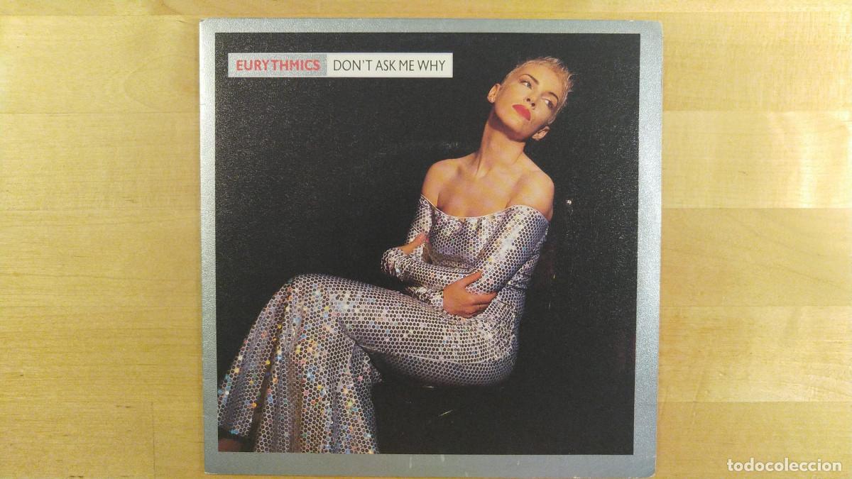 Discos de vinilo: Eurythmics - Dont Ask Me Why - Foto 1