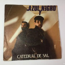 Discos de vinilo: AZUL Y NEGRO - CATEDRAL DE SAL / LA ULTIMA ESTRELLA - SINGLE VINILO - 1981 SPAIN