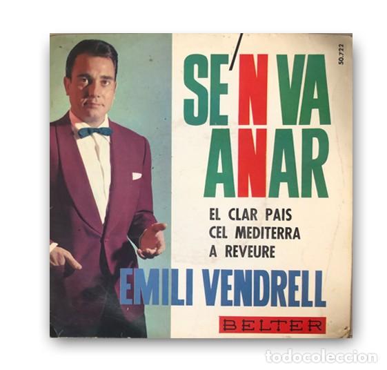 Discos de vinilo: Emili Vendrell &lrm;&ndash; Sen Va Anar SINGLE 7&rdquo; - Foto 1