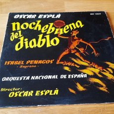 Dischi in vinile: NOCHEBUENA DEL DIABLO -- ÓSCAR ESPLÁ -N- ORQUESTA NACIONAL DE ESPAÑA -- ISABEL PENAGOS -- HISPA VOX