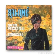 Discos de vinilo: SALOMÉ – NO EM DEIXIS MAI / ENDRESSA SINGLE 7”