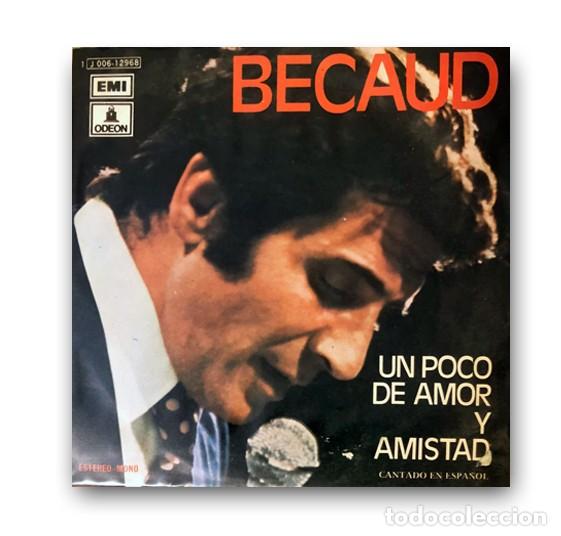 Discos de vinilo: Becaud &ndash; Un Poco De Amor Y De Amistad SINGLE 7&rdquo; - Foto 1