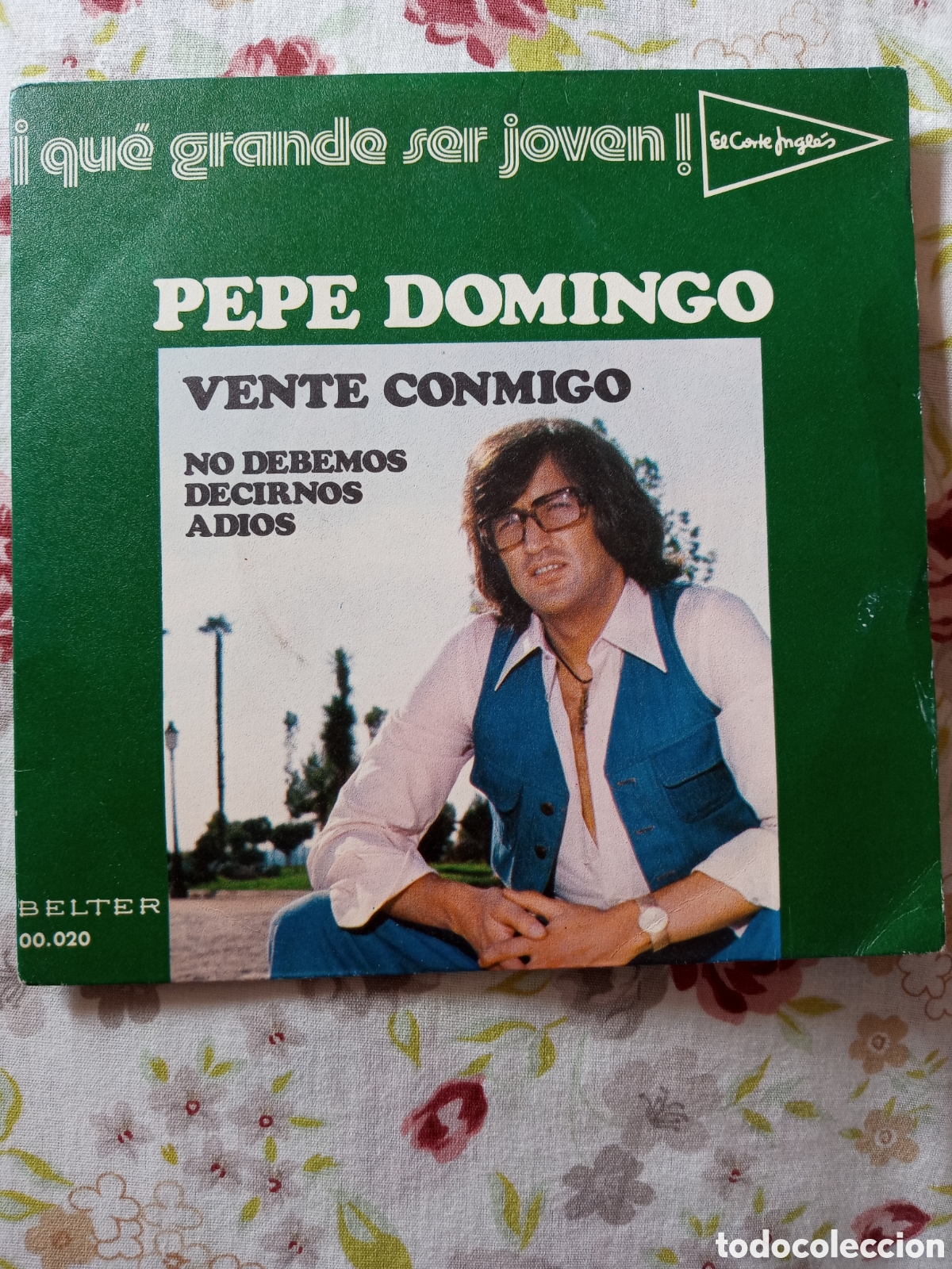 Discos de vinilo: Pepe Domingo.vente conmigo.Single - Foto 1