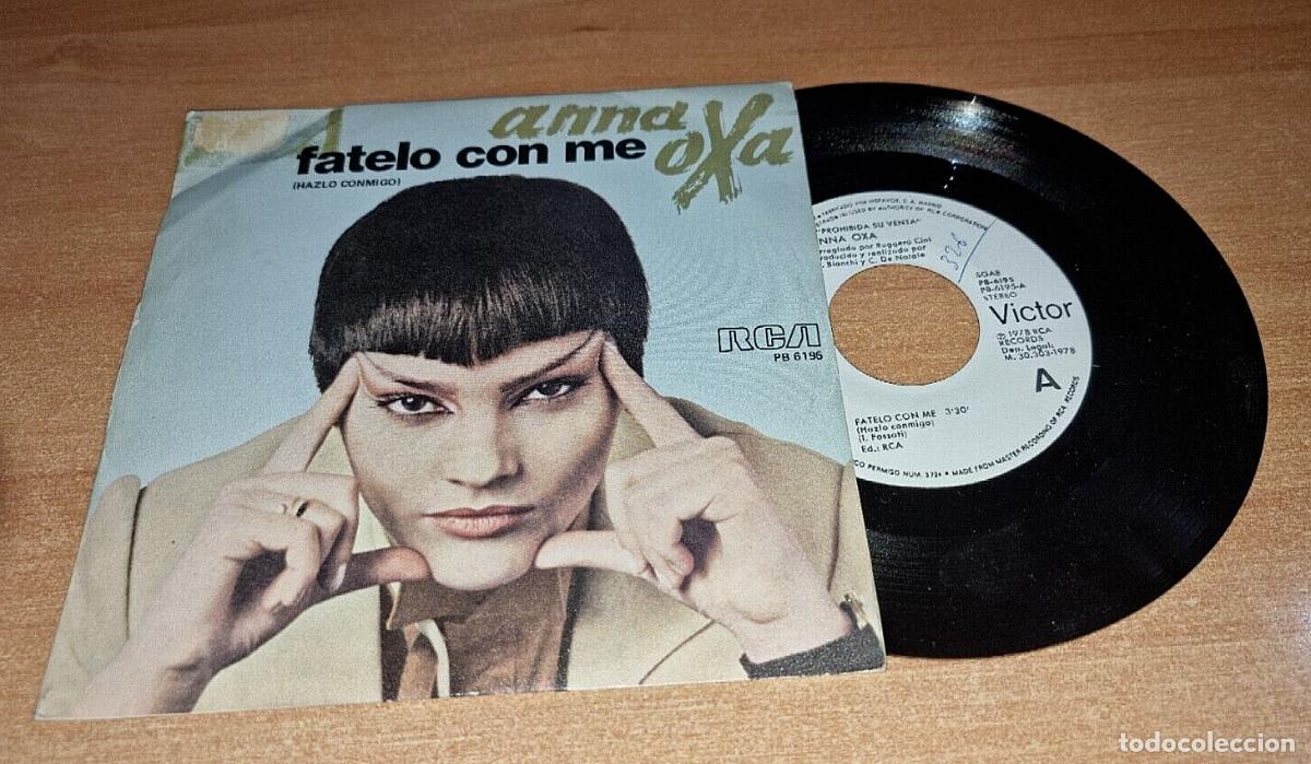Disques de vinyle: ANNA OXA Fatelo con me 7&rdquo; 45 SINGLE VINILO PROMO DEL A&Ntilde;O 1978 ESPA&Ntilde;A CONTIENE 2 TEMAS