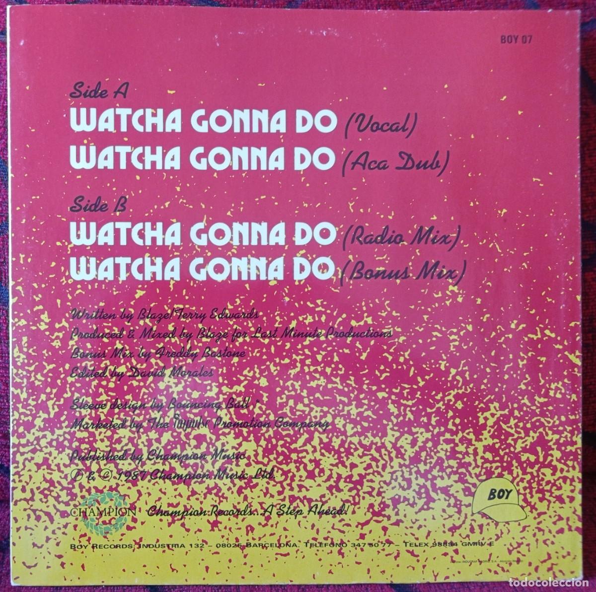 Discos de vinilo: BLAZE ** Whatcha Gonna Do ** 1987 MAXI SINGLE VINILO - Foto 2