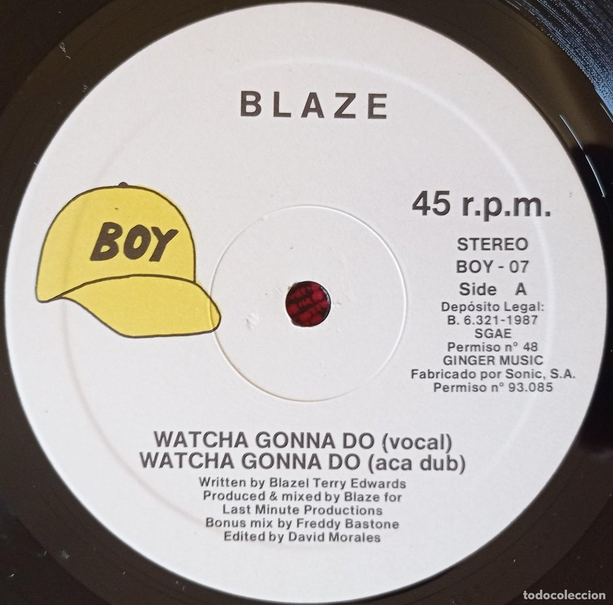 Discos de vinilo: BLAZE ** Whatcha Gonna Do ** 1987 MAXI SINGLE VINILO - Foto 3