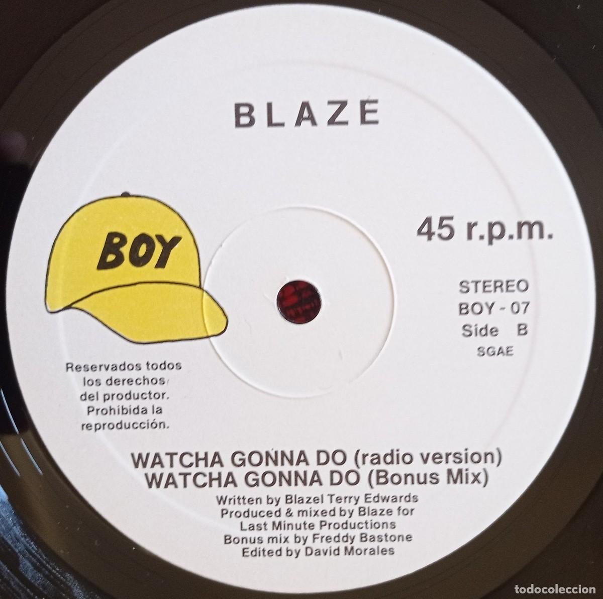 Discos de vinilo: BLAZE ** Whatcha Gonna Do ** 1987 MAXI SINGLE VINILO - Foto 4