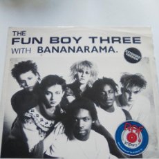 Discos de vinilo: FUN BOY THREE WITH BANANARAMA IT AINT WHAT YOU DO ( 1982 CHRYSALIS UK )