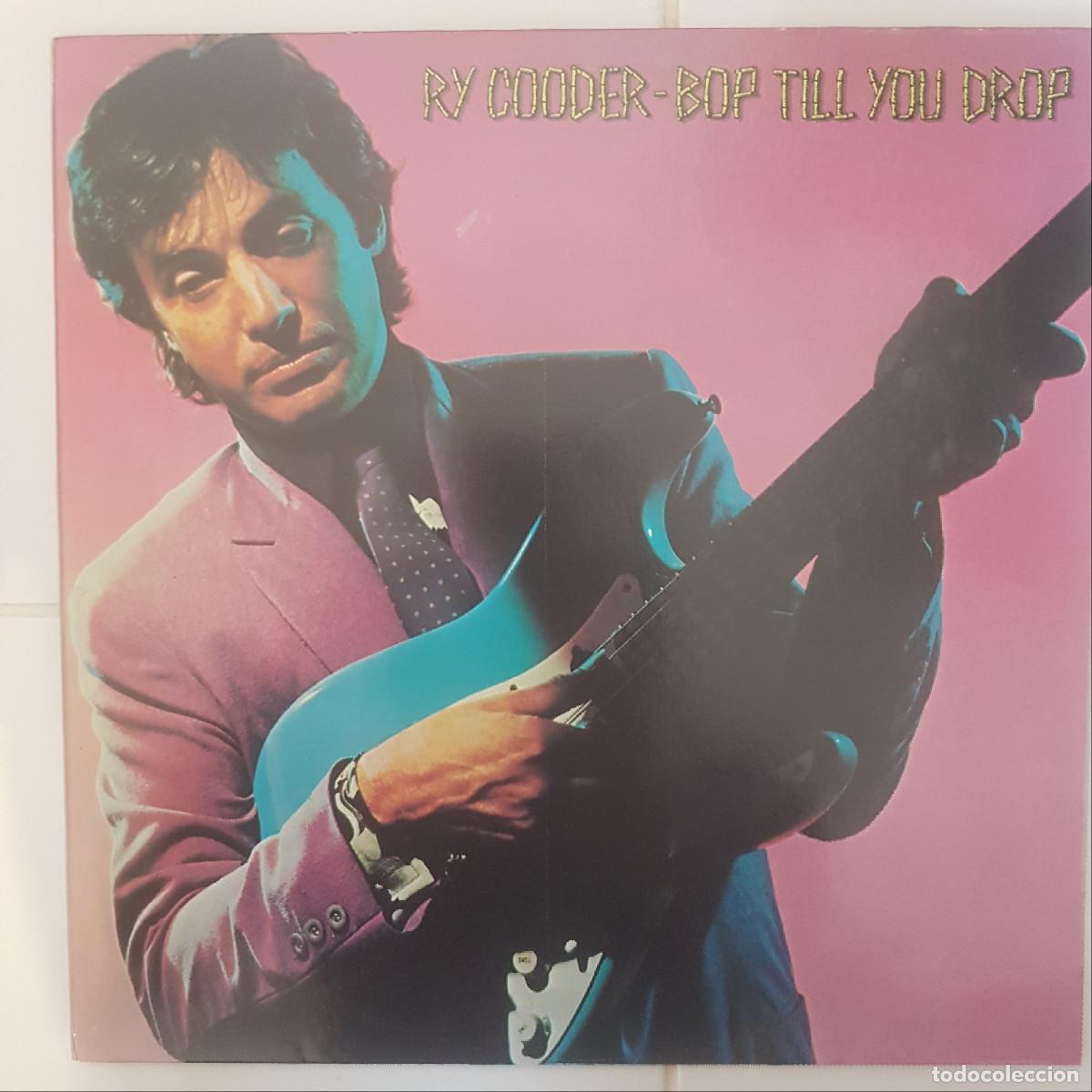 Discos de vinilo: RY COODER. BOP TILL YOU DROP - Foto 1