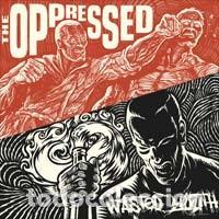 Discos de vinilo: The Oppressed / Wasted Youth &lrm;&ndash; 2 Generations - 1 Message - 7&rdquo; - Foto 1