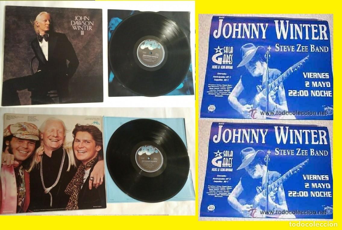 Discos de vinilo: JOHNNY WINTER / john dawson winter III 74 + RARE POSTER CONCERT SPAIN, RARA 1&ordf; EDIC ORIG USA, EXC