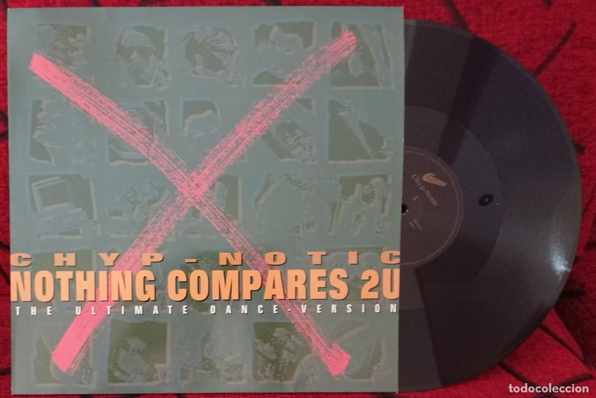 Discos de vinilo: CHYP-NOTIC *Nothing Compares 2U (The Ultimate Dance-Version)* 1990 MAXI SINGLE VINILO - Foto 1