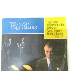 Discos de vinilo: PHIL COLLINS. SINGLE. 7” ” TOMATE EL AMOR SIN PRISAS”. EDICION ESPAÑOLA 1982. WEA RECORDS