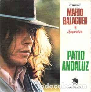 Disques de vinyle: Mario Balaguer De &rdquo;Santab&aacute;rbara&rdquo;* - Patio Andaluz (Single)