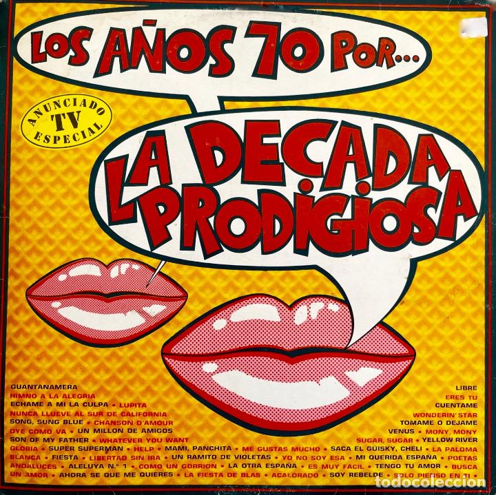 Discos de vinilo: LA D&Eacute;CADA PRODIGIOSA, LOS A&Ntilde;OS 70. LP ESPA&Ntilde;A - Foto 1