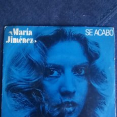 Discos de vinilo: SINGLE VINILO SE ACABÓ MARIA JIMENEZ